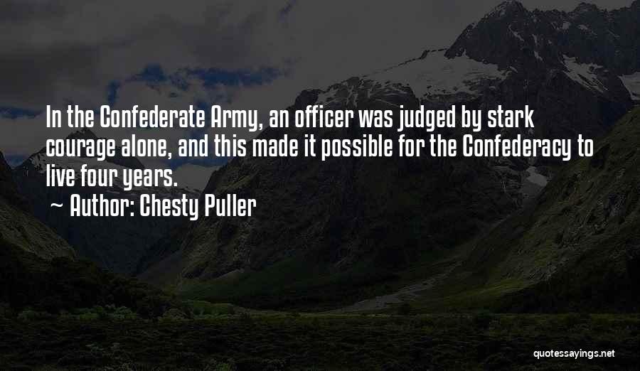 Army Non-commissioned Officer Quotes By Chesty Puller