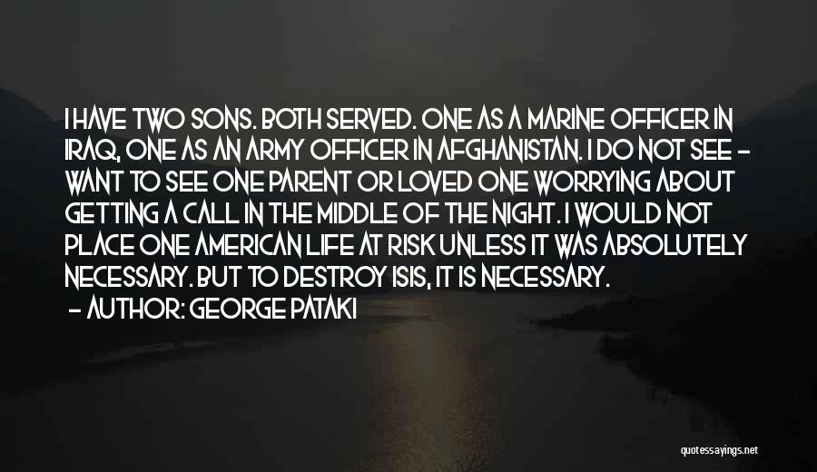 Army Non-commissioned Officer Quotes By George Pataki