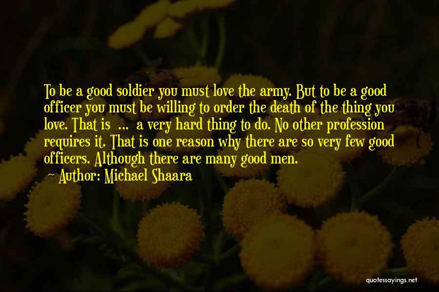 Army Officer Love Quotes By Michael Shaara