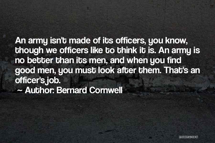 Army Officers Quotes By Bernard Cornwell