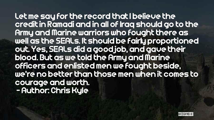 Army Officers Quotes By Chris Kyle