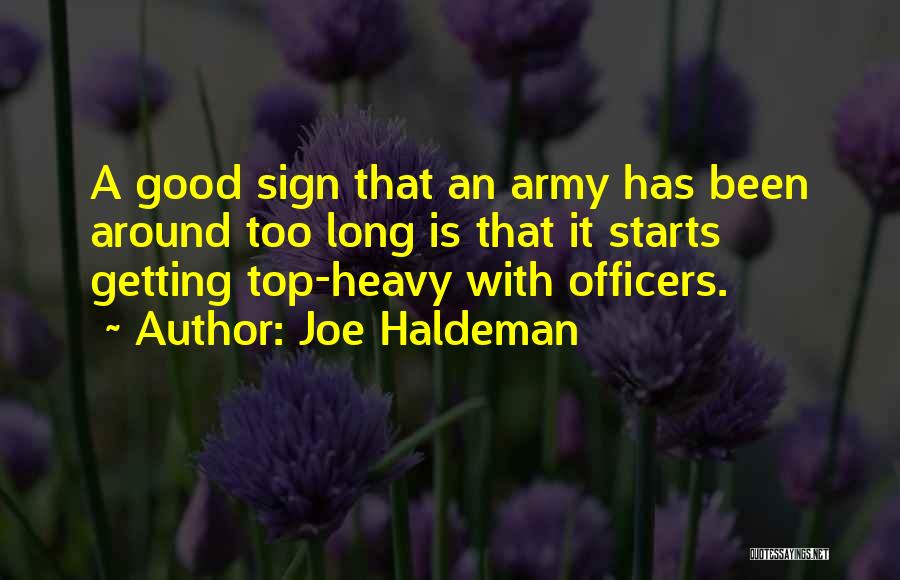 Army Officers Quotes By Joe Haldeman