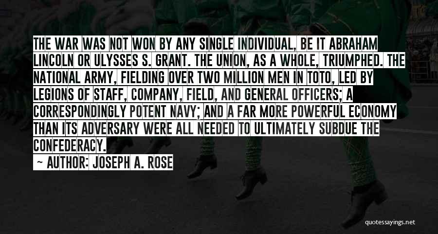 Army Officers Quotes By Joseph A. Rose