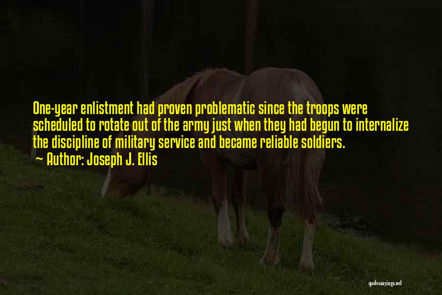 Army Professionalism Quotes By Joseph J. Ellis