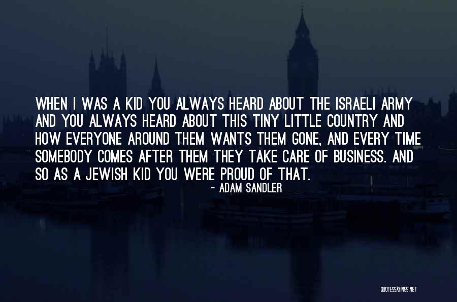 Army Proud Quotes By Adam Sandler Army Proud Quotes By Adam Sandler