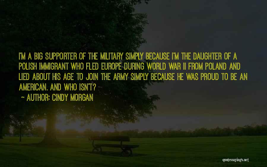 Army Proud Quotes By Cindy Morgan