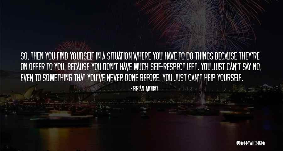 Army Pt Quotes By Brian Molko Army Pt Quotes By Brian Molko
