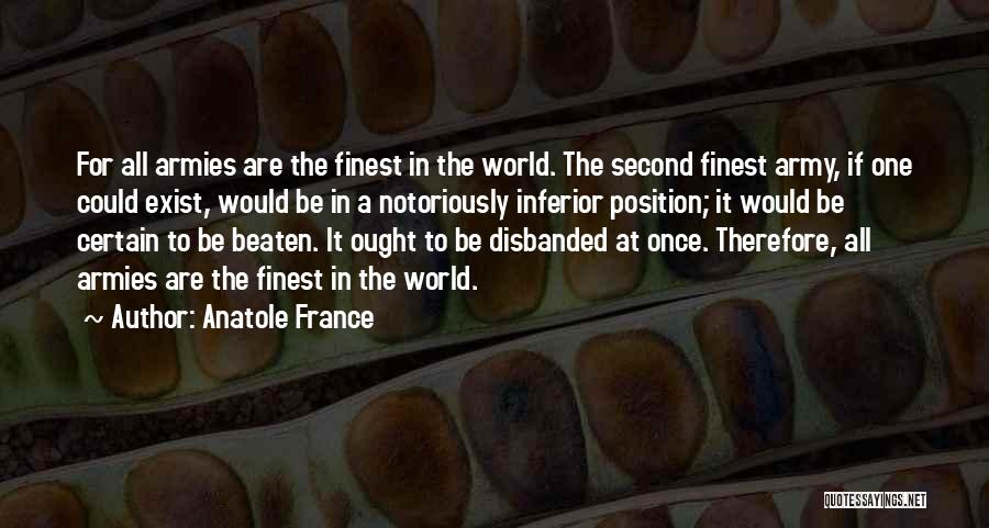 Army Quotes By Anatole France