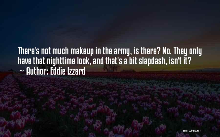 Army Quotes By Eddie Izzard