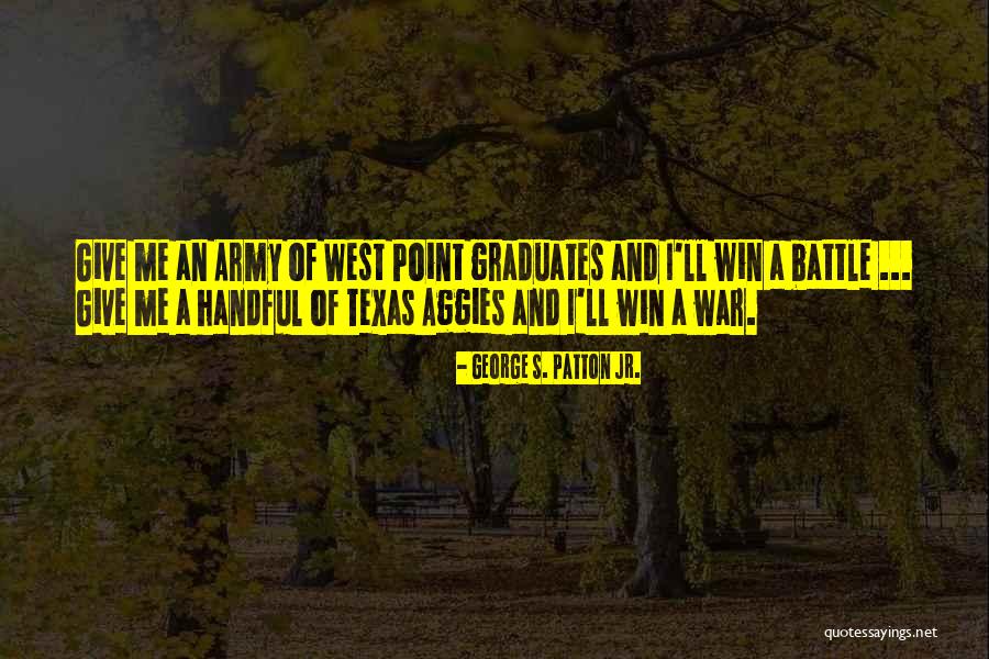 Army Quotes By George S. Patton Jr. Army Quotes By George S. Patton Jr.