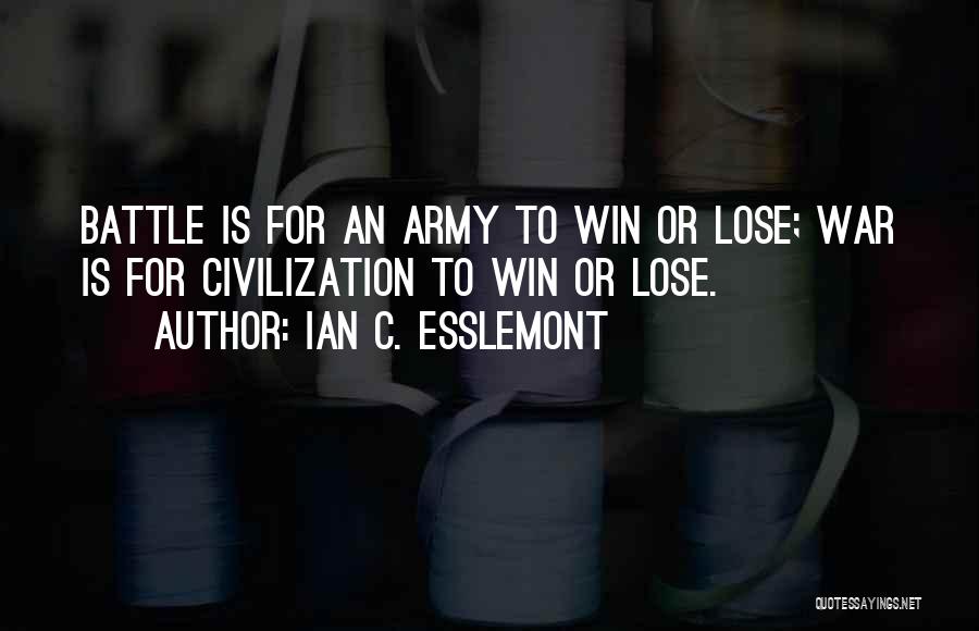 Army Quotes By Ian C. Esslemont