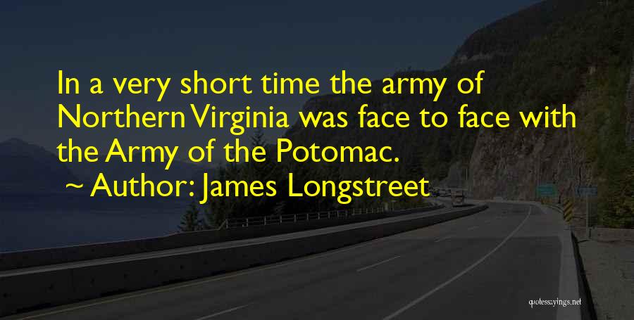 Army Quotes By James Longstreet