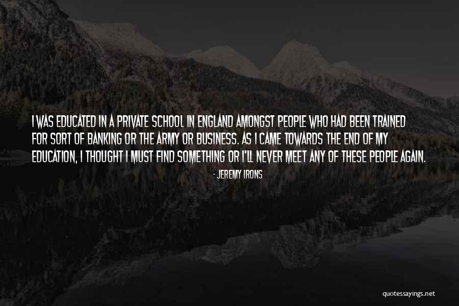 Army Quotes By Jeremy Irons Army Quotes By Jeremy Irons