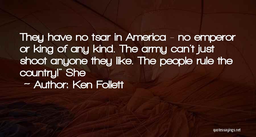 Army Quotes By Ken Follett