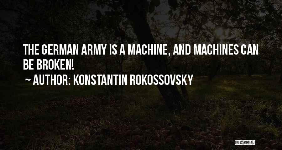 Army Quotes By Konstantin Rokossovsky