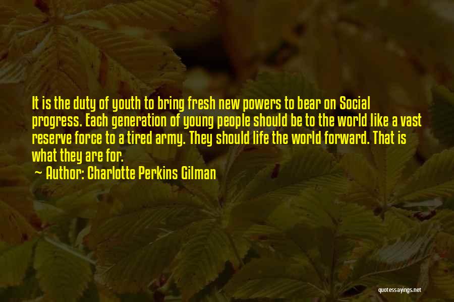 Army Reserve Quotes By Charlotte Perkins Gilman