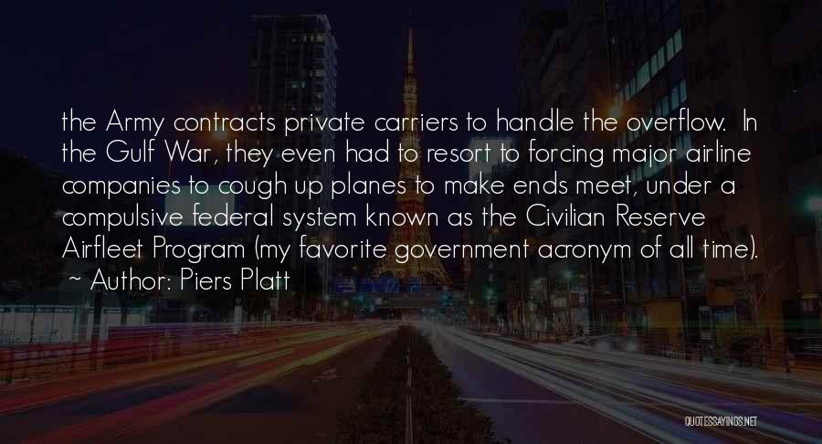 Army Reserve Quotes By Piers Platt