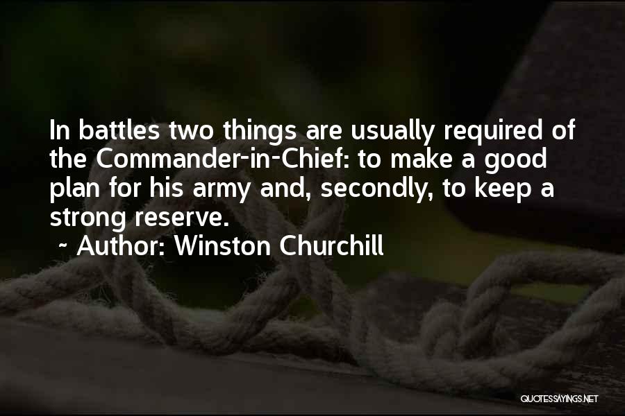 Army Reserve Quotes By Winston Churchill