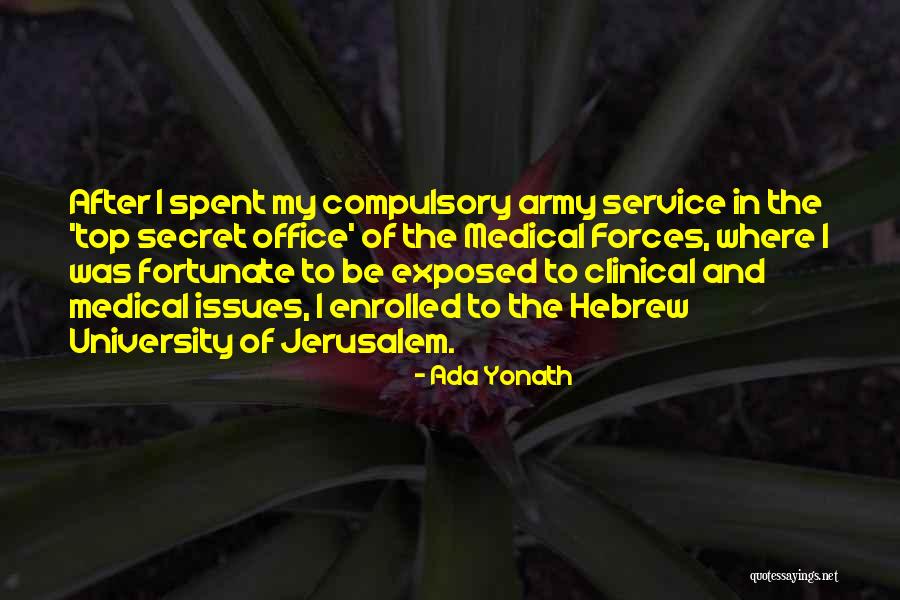 Army Service Quotes By Ada Yonath Army Service Quotes By Ada Yonath