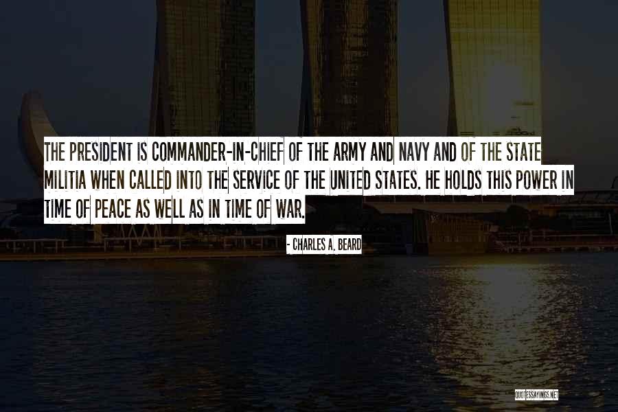 Army Service Quotes By Charles A. Beard Army Service Quotes By Charles A. Beard