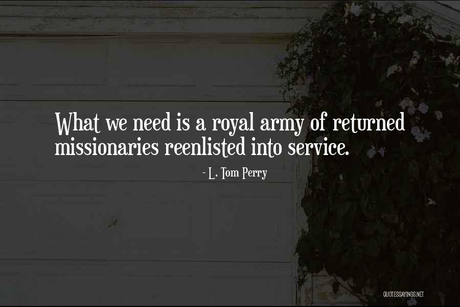 Army Service Quotes By L. Tom Perry Army Service Quotes By L. Tom Perry