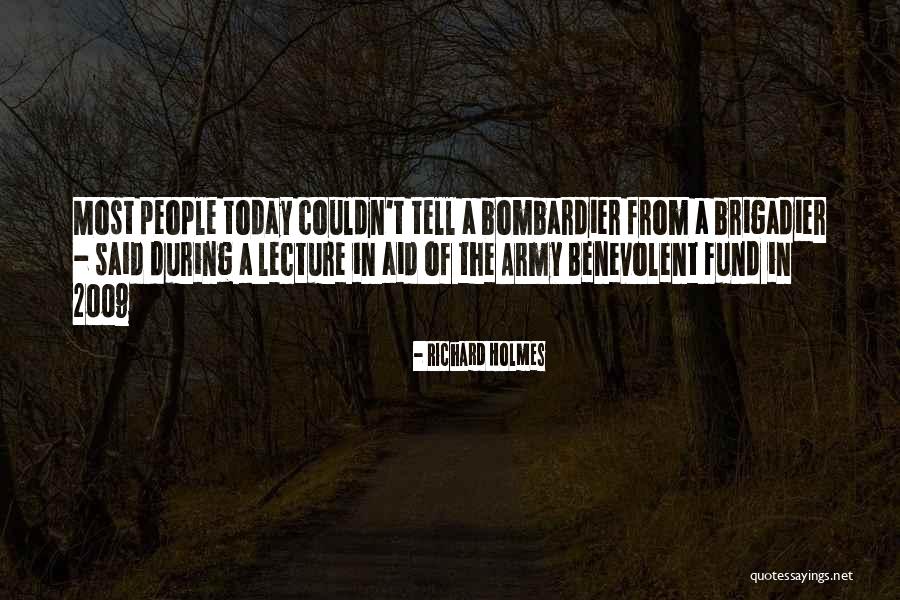 Army Service Quotes By Richard Holmes Army Service Quotes By Richard Holmes