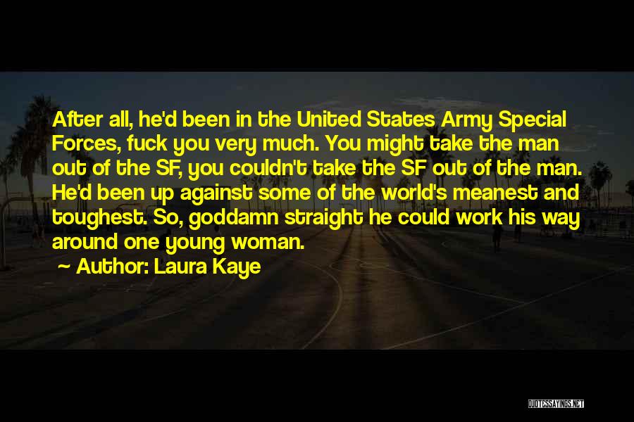 Army Sf Quotes By Laura Kaye