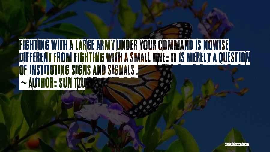 Army Signals Quotes By Sun Tzu