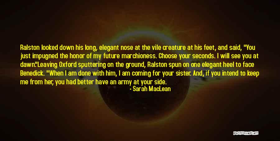 Army Sister Quotes By Sarah MacLean Army Sister Quotes By Sarah MacLean