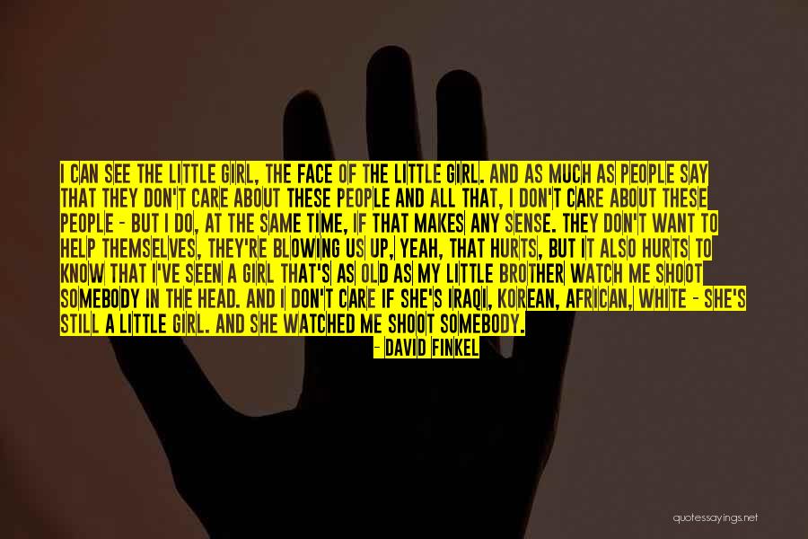 Army Soldiers Quotes By David Finkel Army Soldiers Quotes By David Finkel