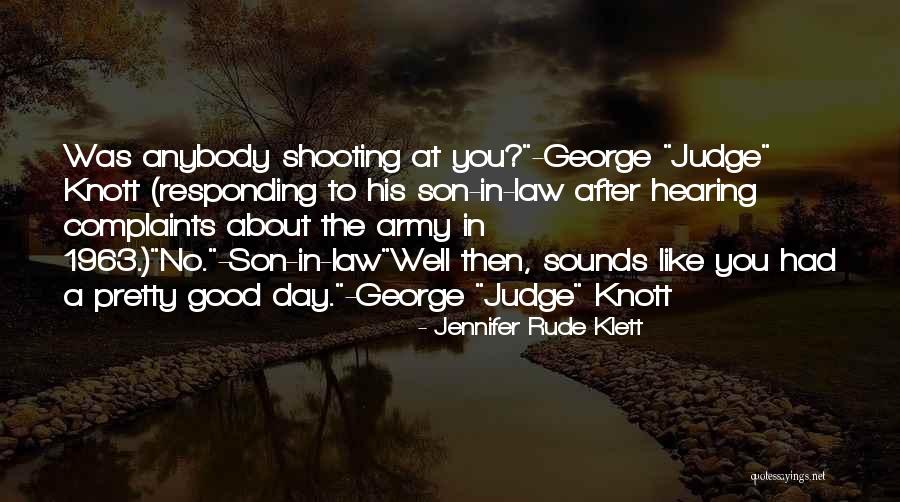 Army Son Quotes By Jennifer Rude Klett Army Son Quotes By Jennifer Rude Klett