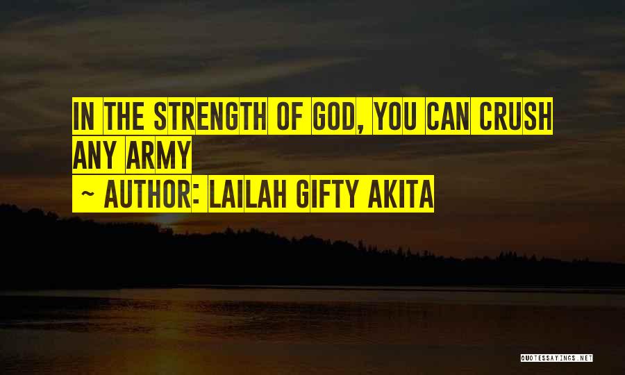 Army Strong Quotes By Lailah Gifty Akita