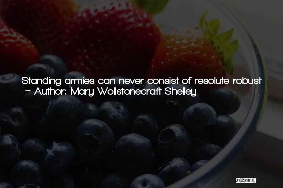 Army Strong Quotes By Mary Wollstonecraft Shelley