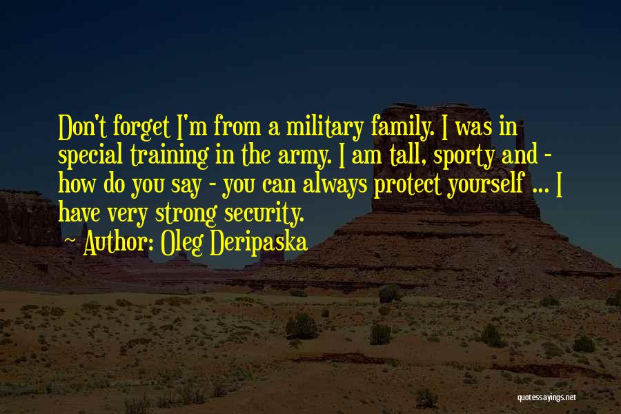 Army Strong Quotes By Oleg Deripaska