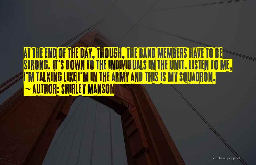 Army Strong Quotes By Shirley Manson