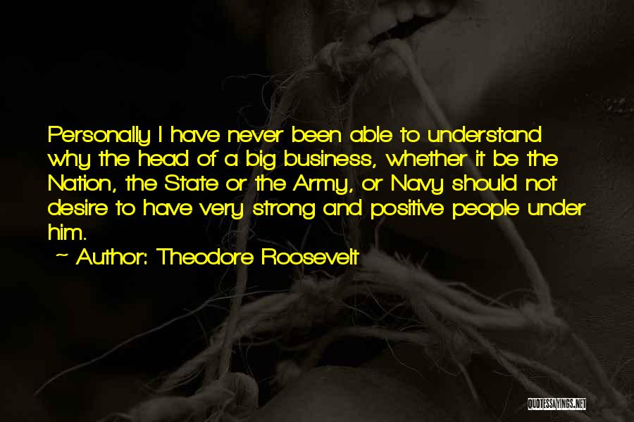 Army Strong Quotes By Theodore Roosevelt