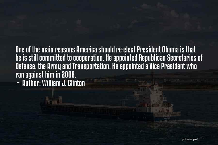 Army Transportation Quotes By William J. Clinton