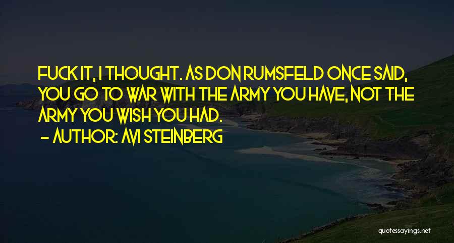 Army War Quotes By Avi Steinberg