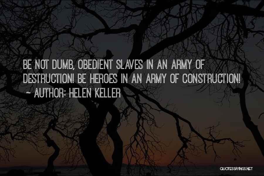 Army War Quotes By Helen Keller