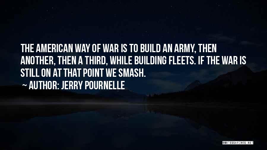 Army War Quotes By Jerry Pournelle