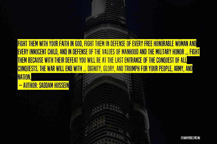 Army War Quotes By Saddam Hussein