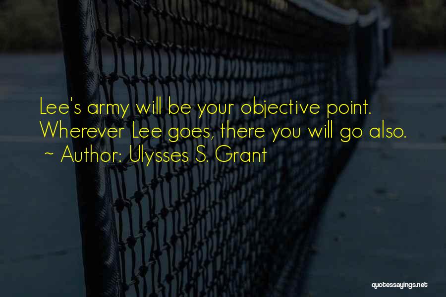 Army War Quotes By Ulysses S. Grant