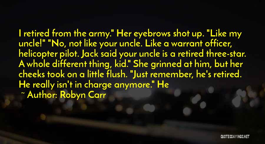 Army Warrant Officer Quotes By Robyn Carr