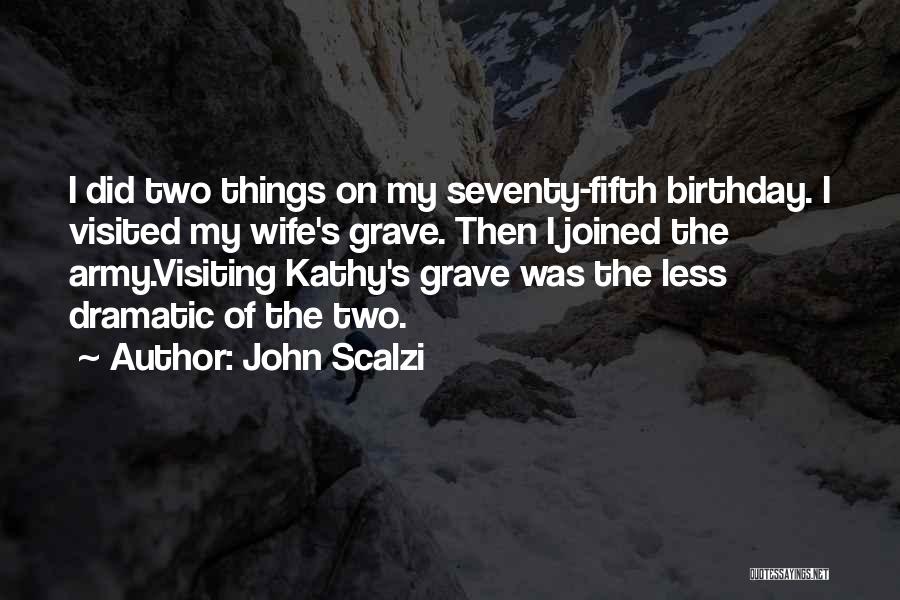 Army Wife Quotes By John Scalzi