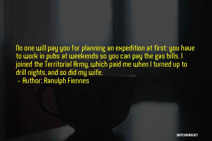 Army Wife Quotes By Ranulph Fiennes