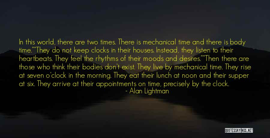 Armyish Ssd1 Quotes By Alan Lightman Armyish Ssd1 Quotes By Alan Lightman