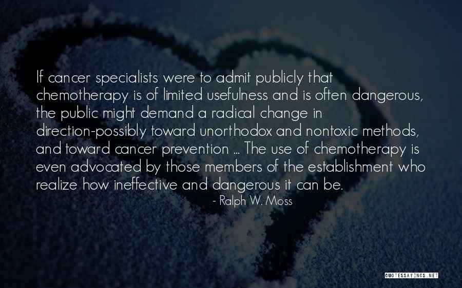 Arnaeus Quotes By Ralph W. Moss Arnaeus Quotes By Ralph W. Moss
