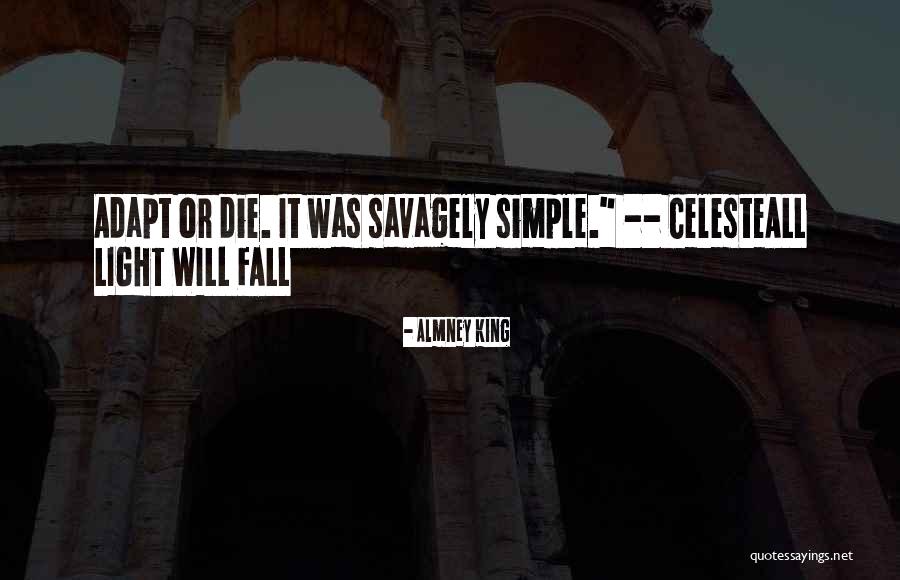 Arnaldo Pipke Quotes By Almney King Arnaldo Pipke Quotes By Almney King