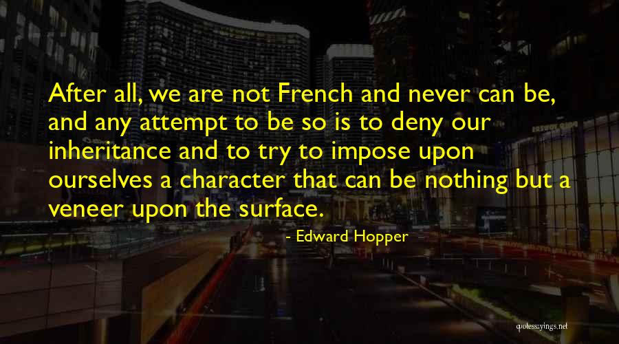 Arnaldo Torres Quotes By Edward Hopper Arnaldo Torres Quotes By Edward Hopper