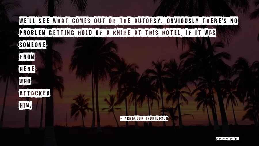 Arnaldur Quotes By Arnaldur Indridason Arnaldur Quotes By Arnaldur Indridason